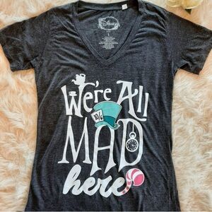 Alice in Wonderland. Weโre All Mad Here Disney Tee.